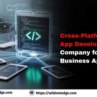 Cross-PlatformMobileAppDevelopmentCompanyforScalableBusinessApplication