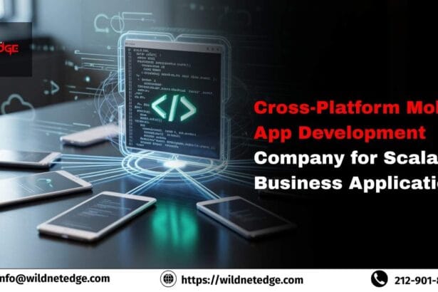 Cross-PlatformMobileAppDevelopmentCompanyforScalableBusinessApplication