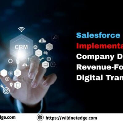 SalesforceCRMImplementationCompanyDrivingRevenue-FocusedDigitalTransformatio