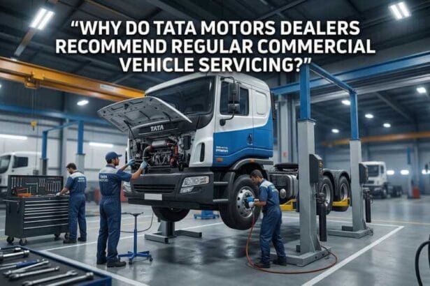 WHY-DO-TATA-MOTORS-DEALERS-RECOMMEND-REGULAR-COMMERCIAL-VEHICLE-SERVICING