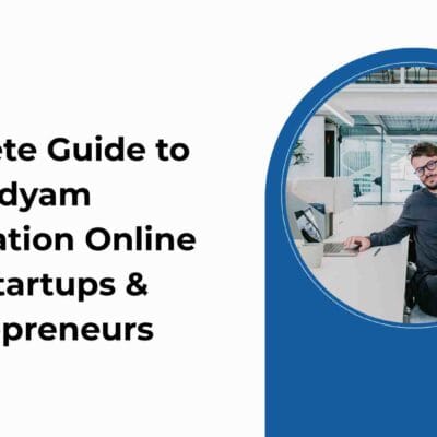 Complete-Guide-to-Udyam-Registration-Online-for-Startups-Entrepreneurs