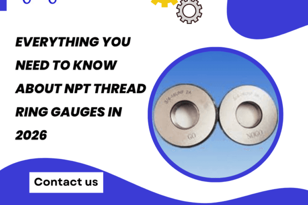 Everything-You-Need-to-Know-About-NPT-Thread-Ring-Gauges-in-2026