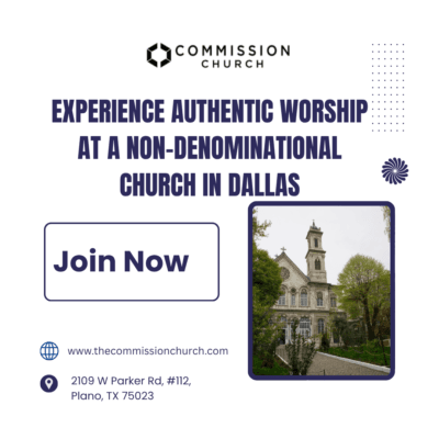 Experience-Authentic-Worship-at-a-Non-Denominational-Church-in-Dallas