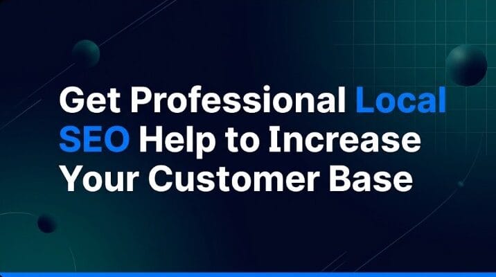 Get-Professional-Local-SEO-Help-to-Increase-Your-Customer-Base