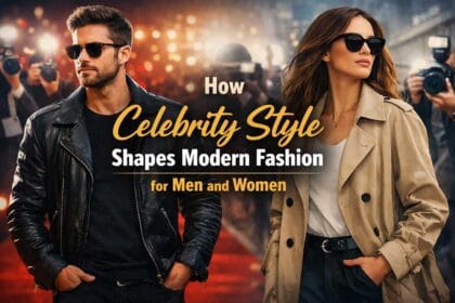 How-Celebrity-Style-Shapes-Modern-Fashion-for-Men-and-Women