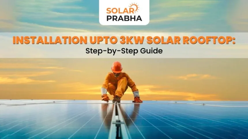 Installation-upto-3kW-Solar-Rooftop-Step-by-Step-Guide-1024x576.jpg