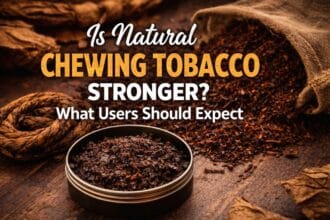 Is-Natural-Chewing-Tobacco-Stronger_-What-Users-Should-Expect_