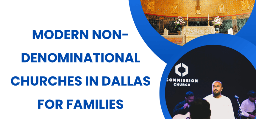 Modern-Non-Denominational-Churches-in-Dallas-for-Families