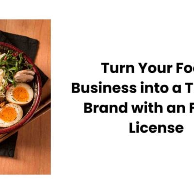 Turn-Your-Food-Business-into-a-Trusted-Brand-with-an-FSSAI-License