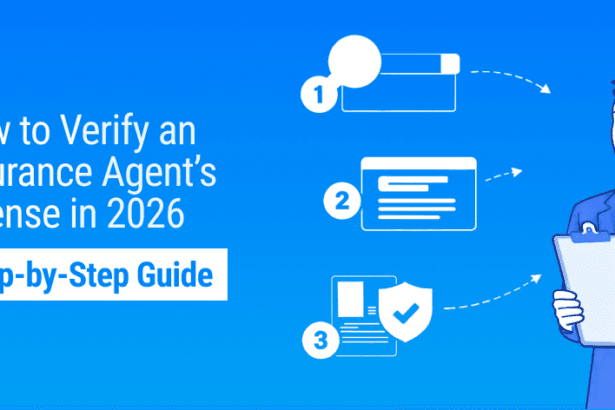 Insurance License Verification Process Guide for 2026