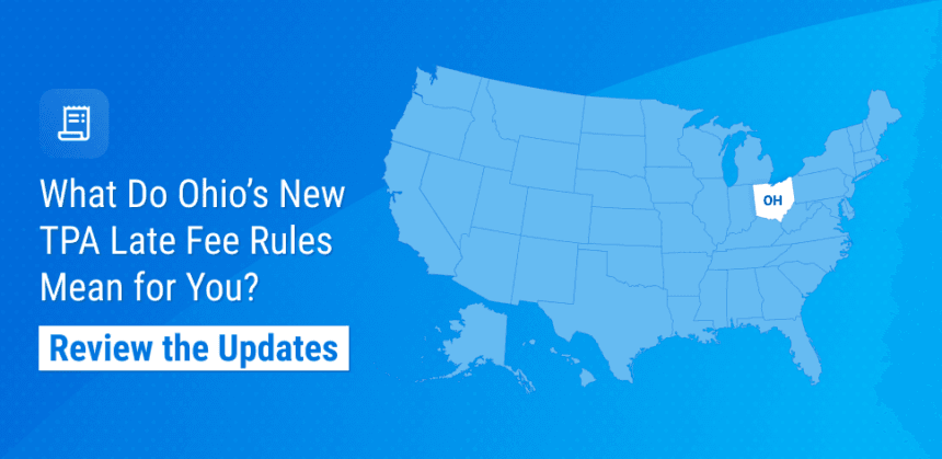 Ohio TPA Late Fee Changes: Compliance Process Guide