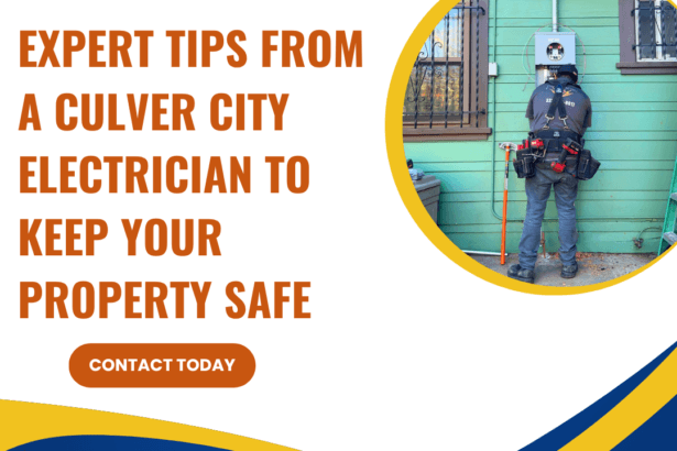 Expert-Tips-from-a-Culver-City-Electrician-to-Keep-Your-Property-Safe