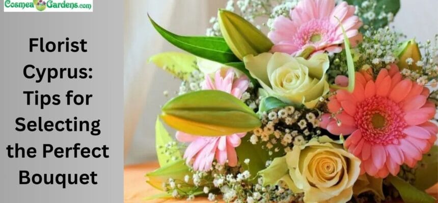 Florist-Cyprus-Tips-for-Selecting-the-Perfect-Bouquet