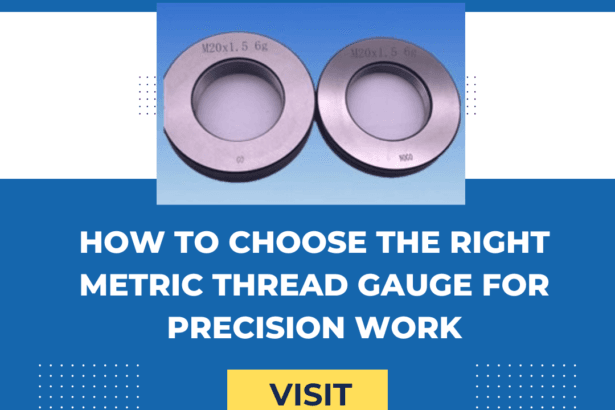 How-to-Choose-the-Right-Metric-Thread-Gauge-for-Precision-Work