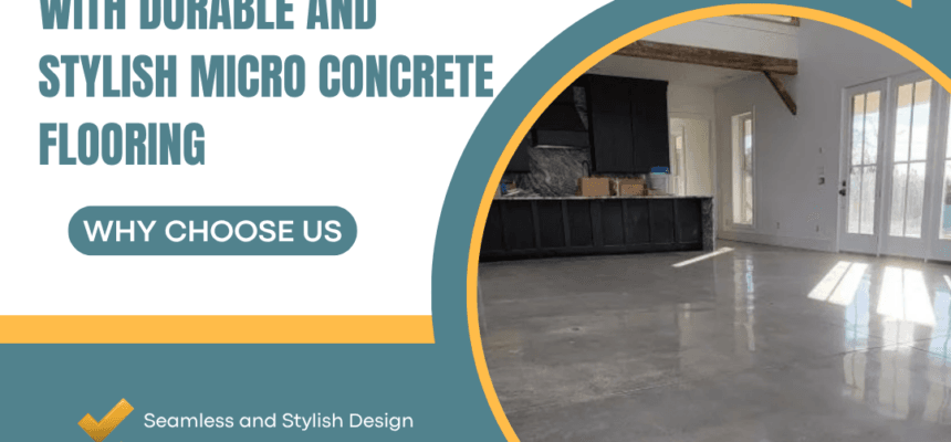 Upgrade-Your-Interiors-with-Durable-and-Stylish-Micro-Concrete-Flooring