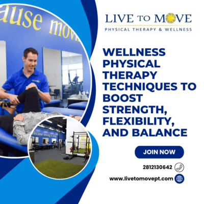 Wellness-Physical-Therapy-Techniques-to-Boost-Strength-Flexibility-and-Balance